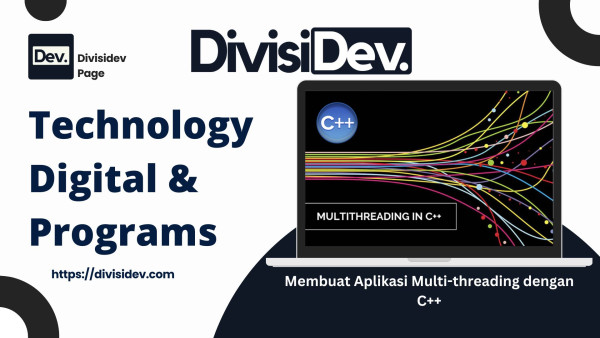 Cara Membuat Aplikasi Multi-threading dengan C++: Panduan Santai, Gokil, dan Gampang Dipahami